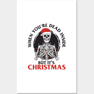 When You're Dead Inside But It's Christmas Posters and Art